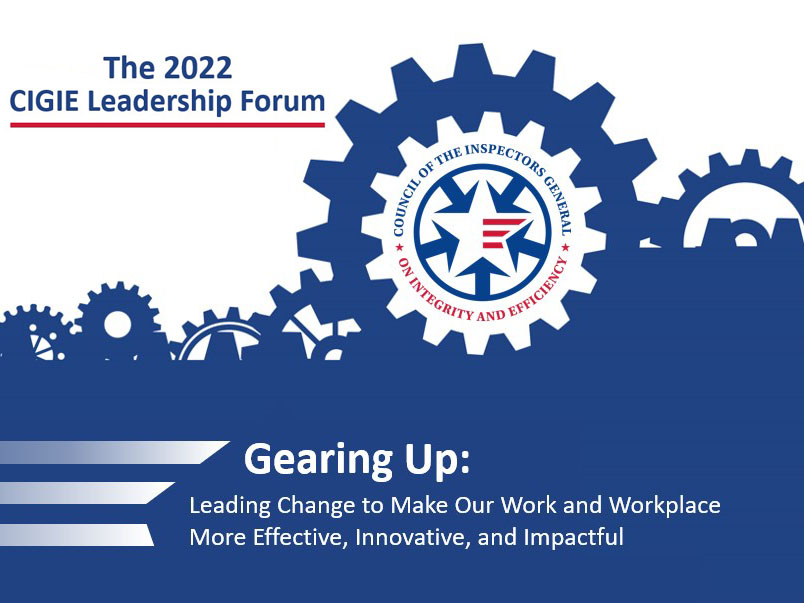 The 2022 CIGIE Leadership Forum